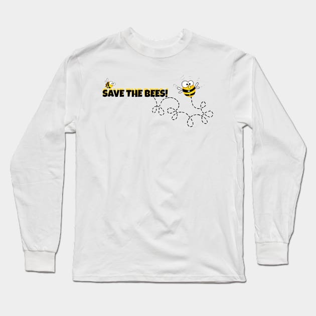 Save the Bees! Long Sleeve T-Shirt by WolfShadow27